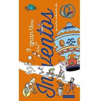 El gran libro de los inventos que nos han cambiado la vida