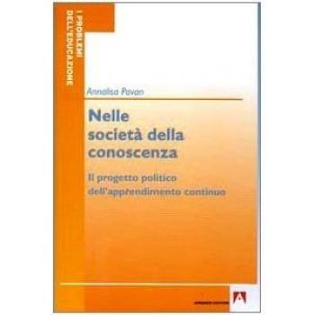 Nelle società della conoscenza. Il progetto politico dell'apprendimento continuo