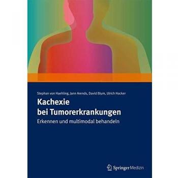 Kachexie bei Tumorerkrankungen: Erkennen und multimodal behandeln