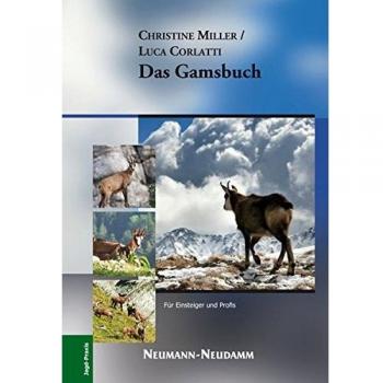Christine Miller Das Gamsbuch: Für Einsteiger Und Profis