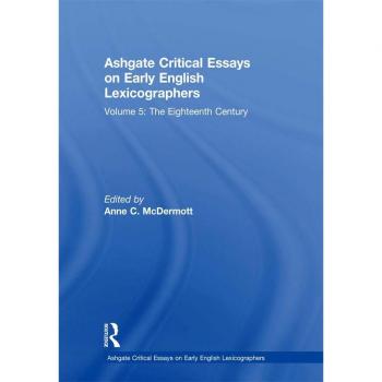 Vitalsource Technologies, Inc. Ashgate Critical Essays On Early English Lexicographers