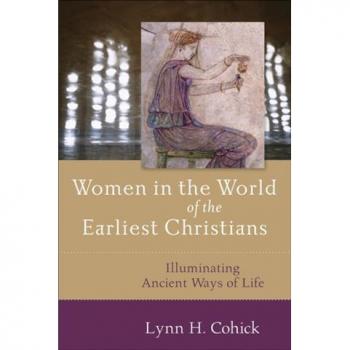 Women in the World of the Earliest Christians