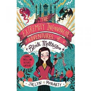 The Extremely Inconvenient Adventures of Bronte Mettlestone