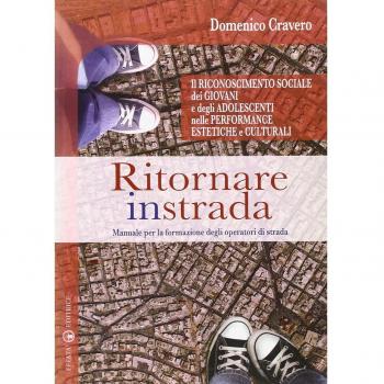 Ritornare in strada. Manuale per la formazione degli operatori di strada
