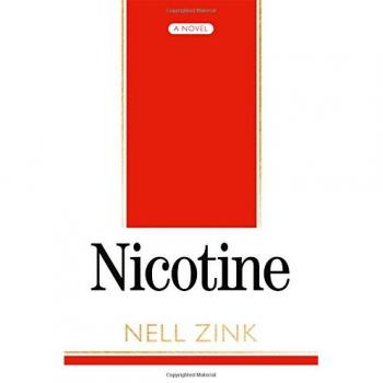 Nicotine by Nell Zink