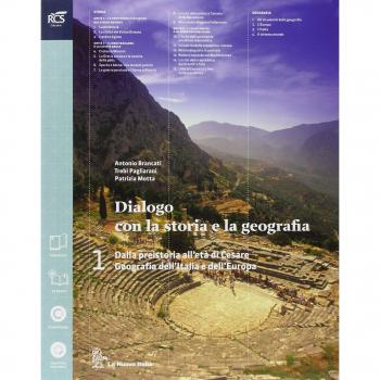 Dialogo con la storia e la geografia. Con atlante. Per le Scuole superiori. Con espansione online