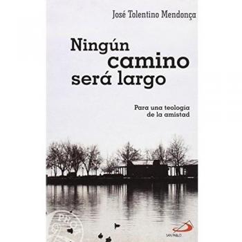 Ningún camino será largo (Tapa blanda).
