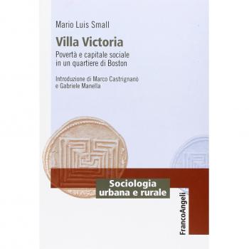 Villa Victoria. Povertà e capitale sociale in un quartiere di Boston