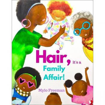 Hair Its A Family Affair by Mylo Freeman