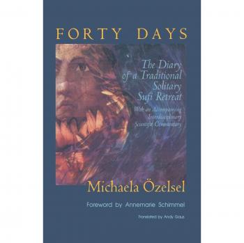 Forty Days: The Diary of a Traditional Solitary Sufi Retreat