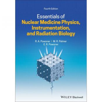 Vitalsource Technologies, Inc. Essentials Of Nuclear Medicine Physics, Instrumentation, And Radiation