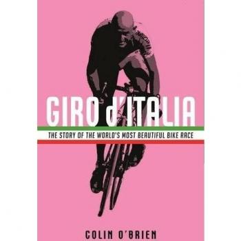 Giro D'Italia : The Story of the World's Most Beautiful Bike Race