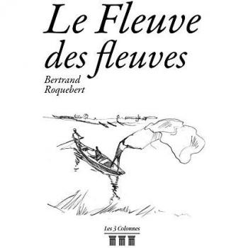 Le fleuve des fleuves