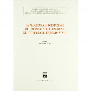 La procedura di formazione del bilancio nell'economia e nel governo dell'azienda Stato