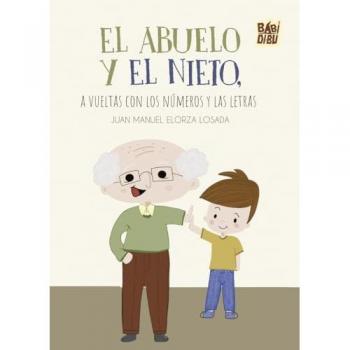 Abuelo y el nieto.a vueltas con los numeros y las letras