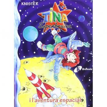 Tina Superbruixa i l'aventura espacial.