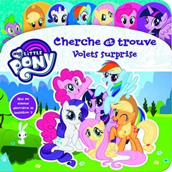 Cherche et trouve : My Little Pony : volets surprise