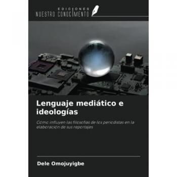 Omojuyigbe, Dele: Lenguaje mediático e ideologías