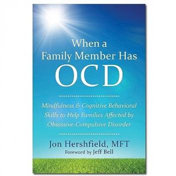 Jon Hershfield When a Family Member Has OCD
