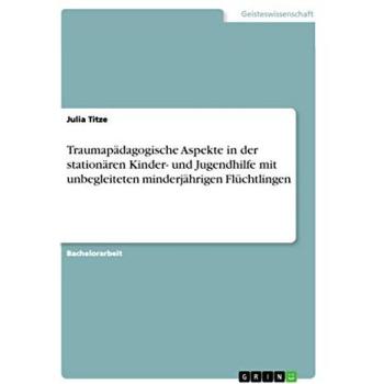 Traumapädagogische Aspekte in der stationären Kinder