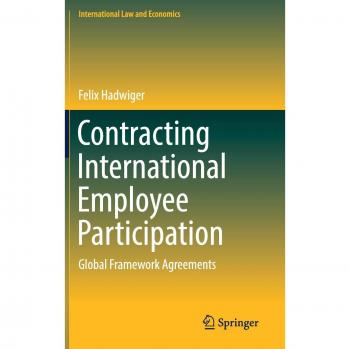 Contracting International Employee Participation: Global Framework Agreements