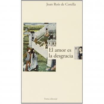 EL AMOR ES LA DESGRACIA