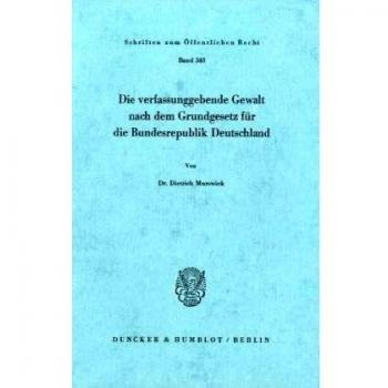 Die verfassunggebende Gewalt nach dem Grundgesetz für die Bundesrepublik Deutschland.