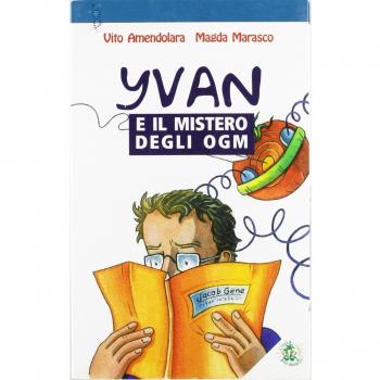 Yvan e il mistero degli OGM