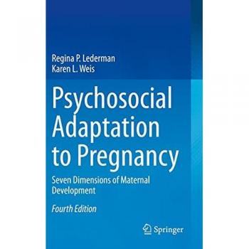 Psychosocial Adaptation to Pregnancy: Seven Dimensions of Maternal Development