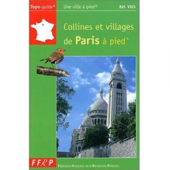 Collines et villages de Paris à pied
