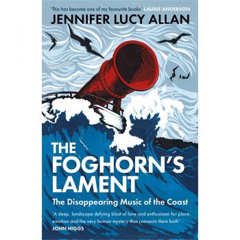 The Foghorn's Lament: The Disappearing Music of the Coast