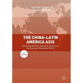 The China-Latin America Axis