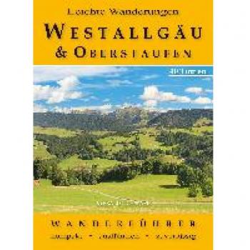Gerald Schwabe Leichte Wanderungen Westallgäu Und Oberstaufen