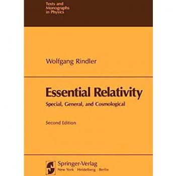 Essential Relativity: Special, General, and Cosmological (Theoretical and Mathematical Physics)