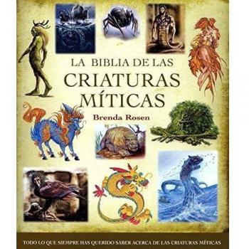 BIBLIA DE LAS CRIATURAS MITICAS LA