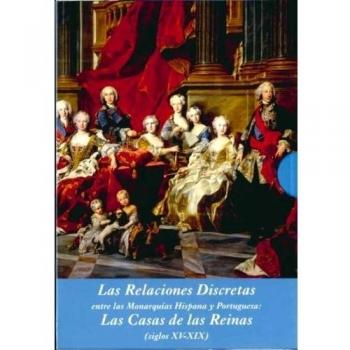 Las relaciones discretas entre las monarquías hispana y portuguesa (estuche 3 vols.)