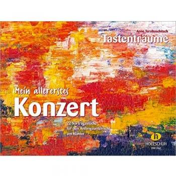 Anne Terzibaschitsch Mein Allererstes Konzert: 22 Vortragsstücke Für Den Anfangsunterricht Am Klavier