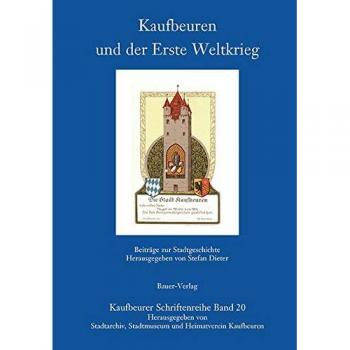 Kaufbeuren und der Erste Weltkrieg