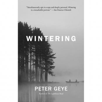 Wintering, by Peter Geye