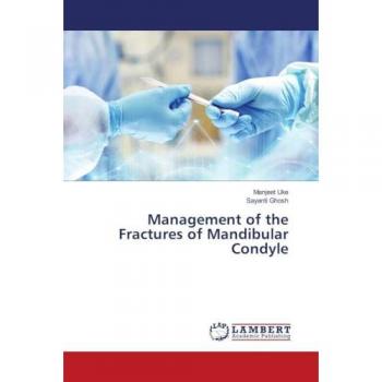 Management of the Fractures of Mandibular Condyle