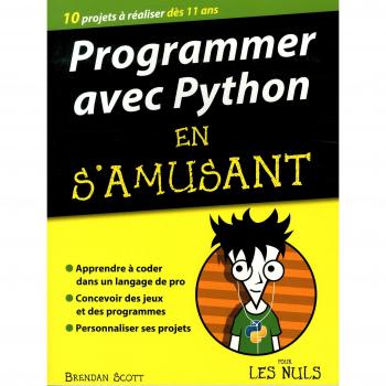 Programmer avec Python en s'amusant pour les nuls