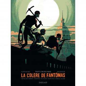 La colère de Fantômas, Tome 2 : Tout l'or de Paris