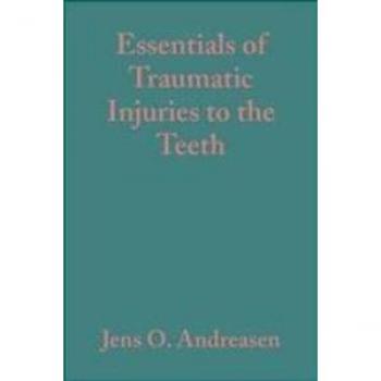 Essentials of Traumatic Injuries to the Teeth