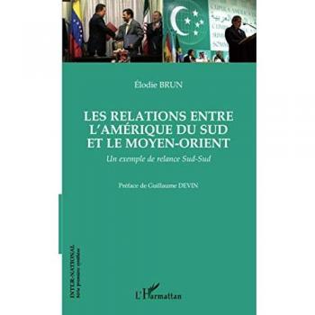 Les relations entre l'Amérique du Sud et le Moyen-Orient