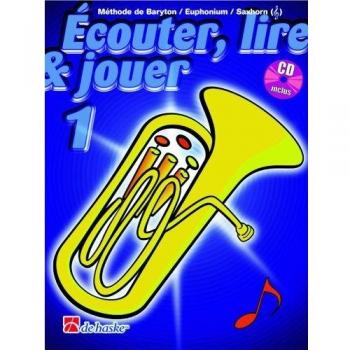 Méthodes et pédagogie DEHASKE ECOUTER, LIRE ET JOUER VOL.1 BARYTON / EUPHONIUM / SAXHORN (SIB CLé DE SOL) Autres cuivres