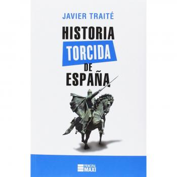 HISTORIA TORCIDA DE ESPAÑA