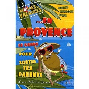 Mômes en vacances... : En Provence