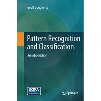 Pattern Recognition and Classification: An Introduction