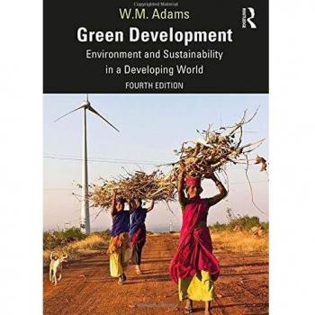 Green Development : Environment and Sustainability in a Developing World