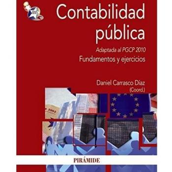Contabilidad pública: Adaptada al PGCP 2010. Fundamentos y ejercicios (Tapa blanda).